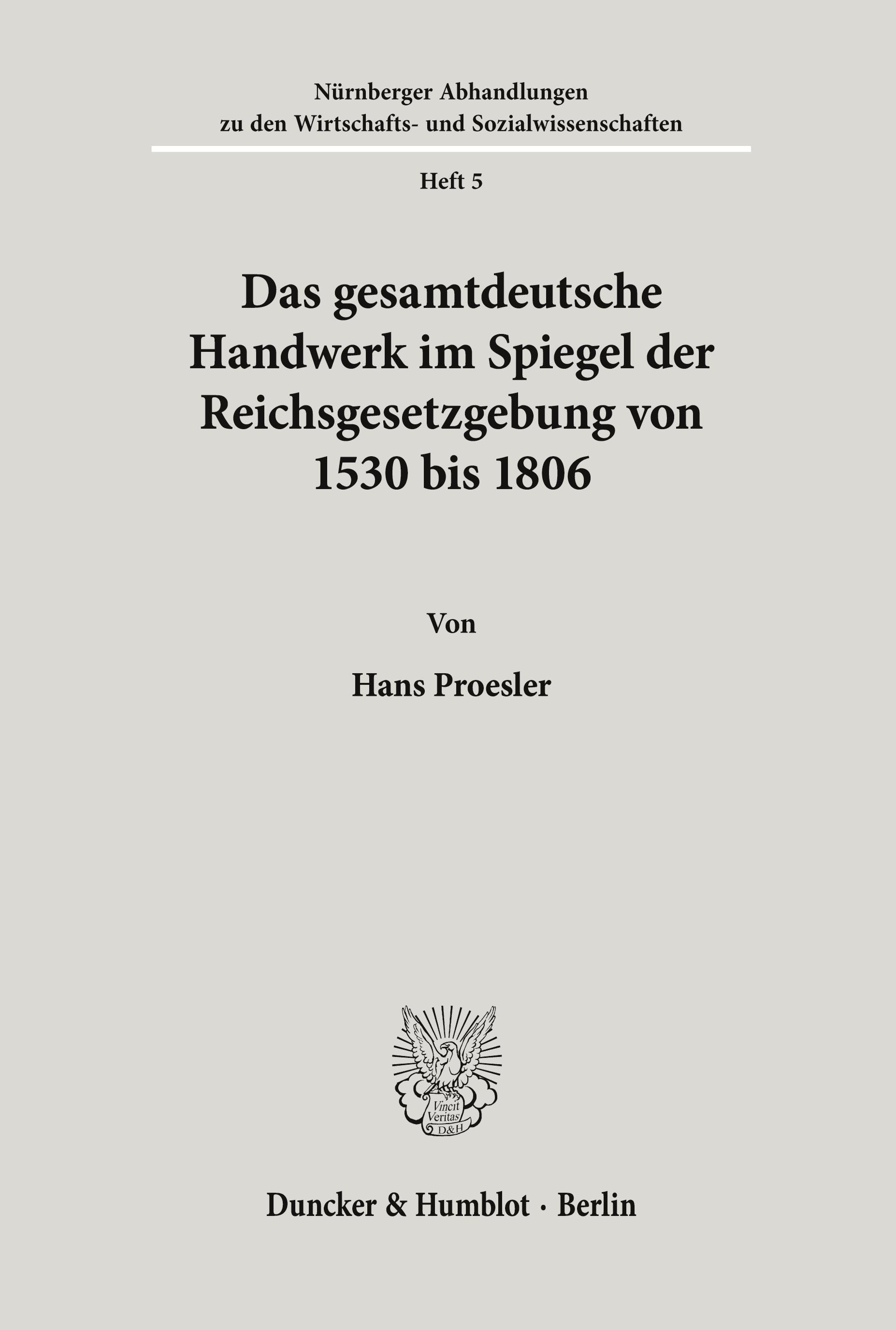 Vorderes Coverbild Das gesamtdeutsche Handwerk im Spiegel der Reichsgesetzgebung von 1530 bis 1806.