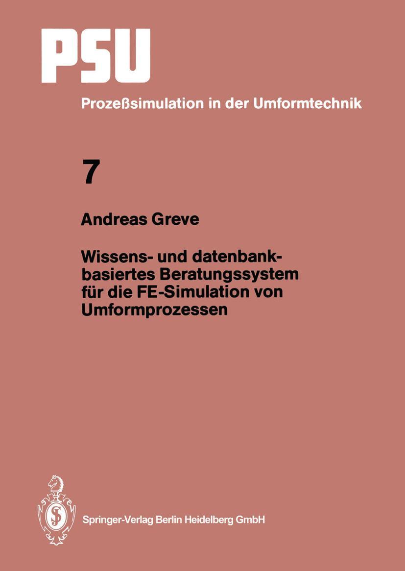 Vorderes Coverbild Wissens- und datenbankbasiertes Beratungssystem für die FE-Simulation von Umformprozessen