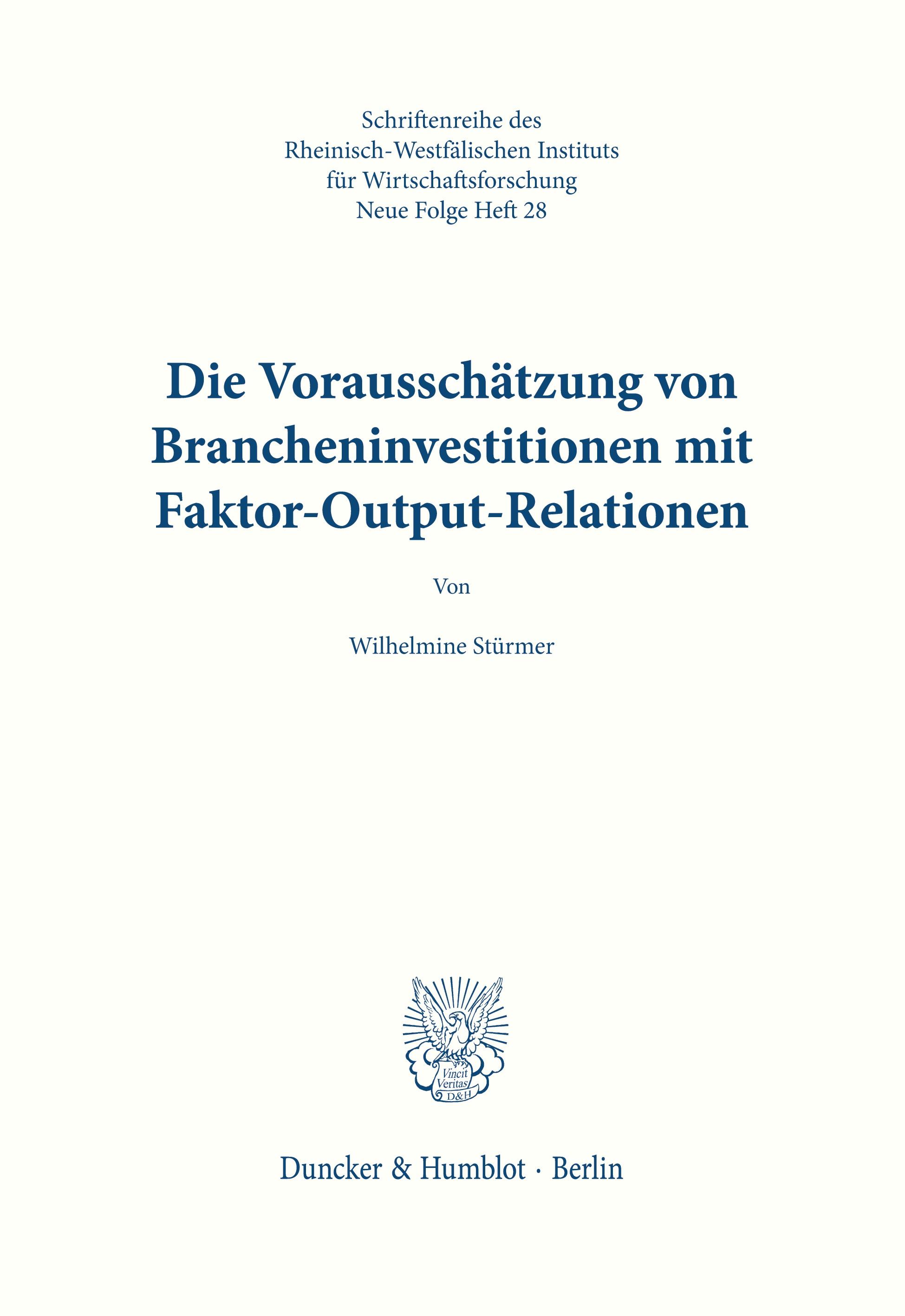 Vorderes Coverbild Die Vorausschätzung von Brancheninvestitionen mit Hilfe von Faktor-Output-Relationen.