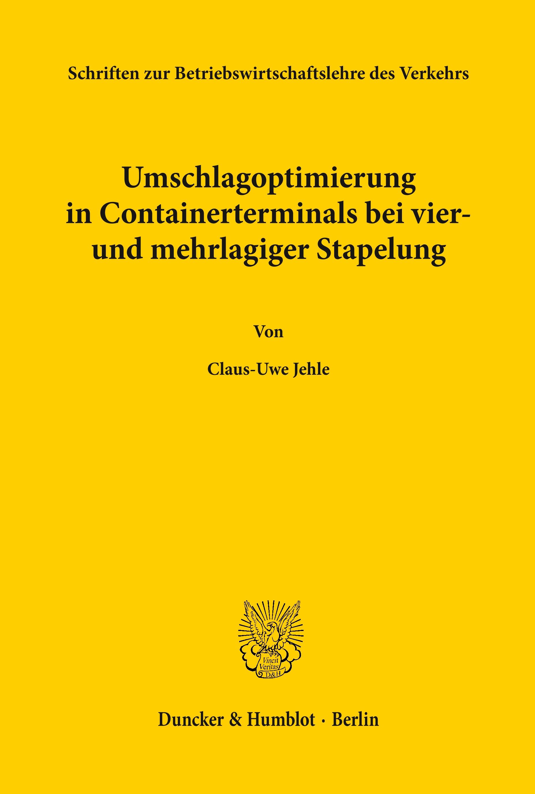 Vorderes Coverbild Umschlagoptimierung in Containerterminals bei vier- und mehrlagiger Stapelung.