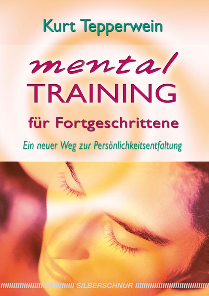 Vorderes Coverbild Mentaltraining für Fortgeschrittene