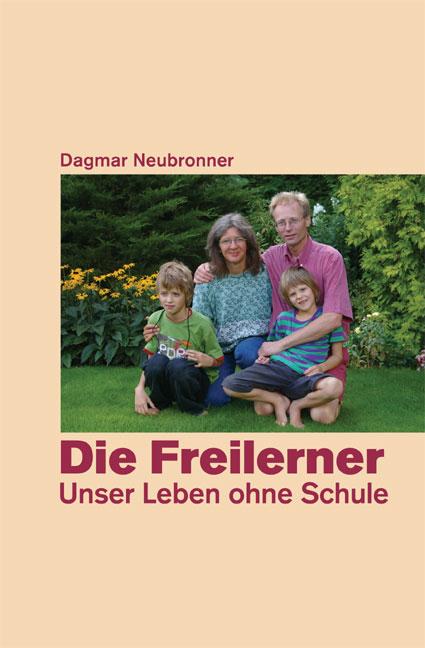 Vorderes Coverbild Die Freilerner - Unser Leben ohne Schule