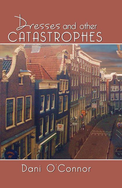 Vorderes Coverbild Dresses and Other Catastrophes