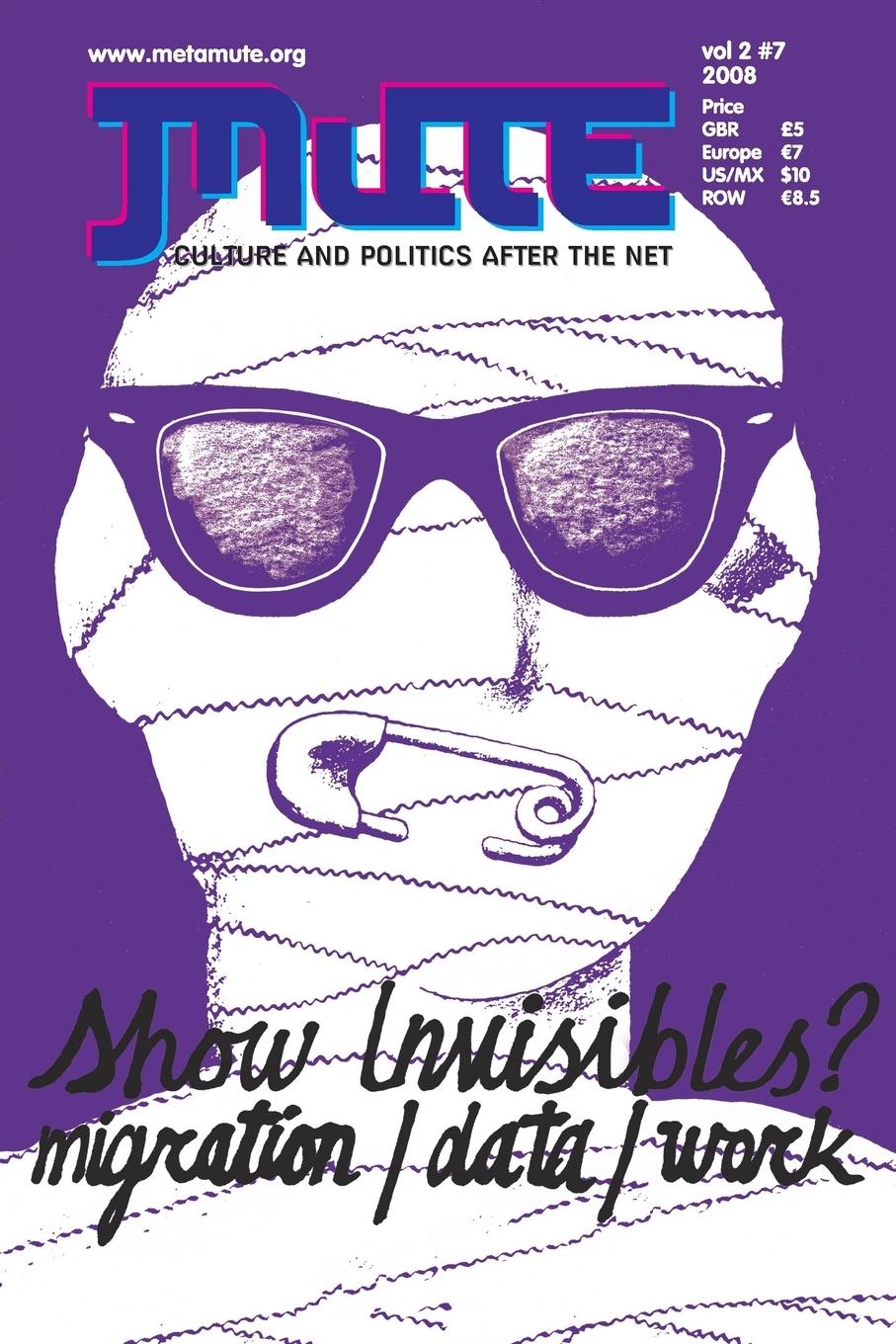 Vorderes Coverbild Mute vol 2 #7 - Show Invisibles? Migration/Data/Work