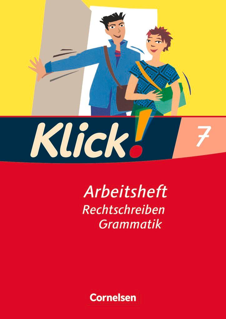 Vorderes Coverbild Klick! Deutsch 7. Schuljahr. Rechtschreiben und Grammatik. Arbeitsheft. Westliche Bundesländer