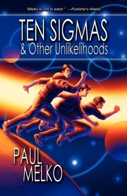Vorderes Coverbild Ten Sigmas & Other Unlikelihoods