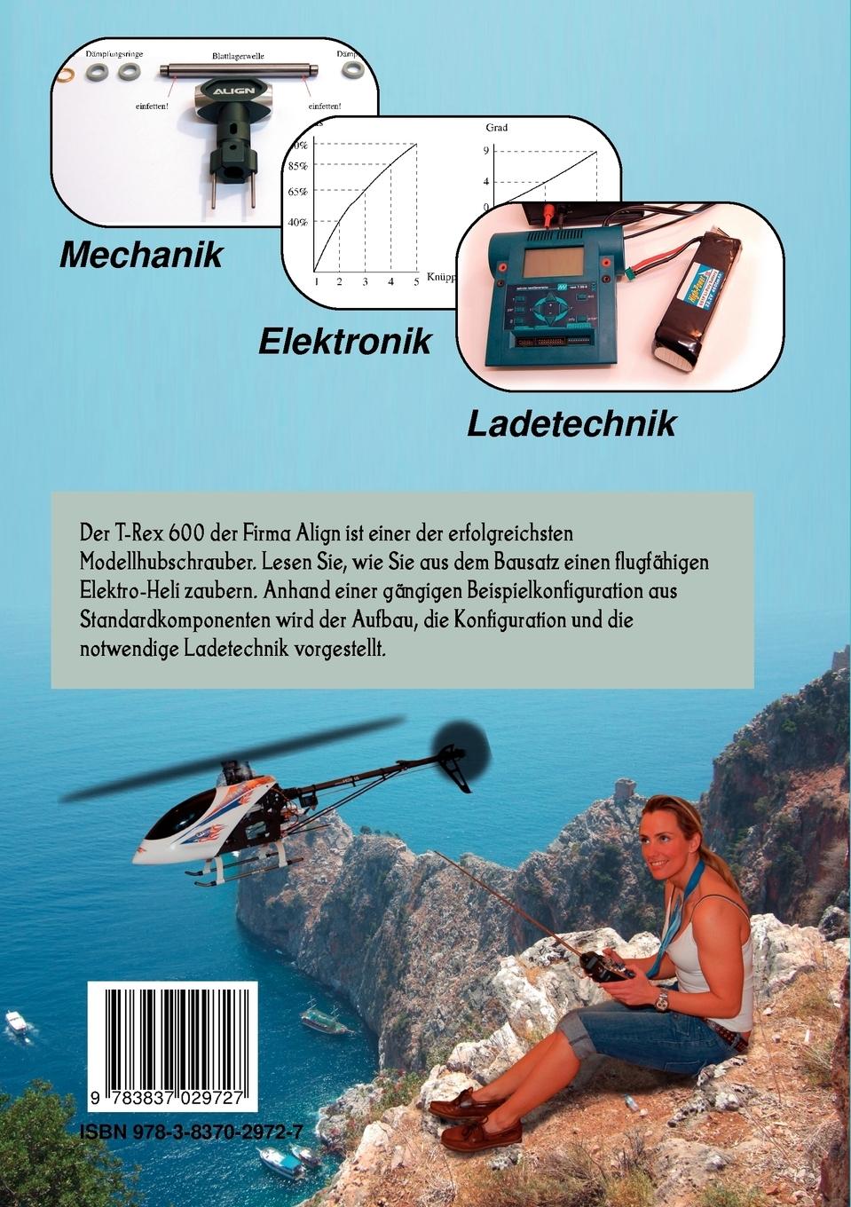 Rückseitencover Der Modellhubschrauber T-Rex 600
