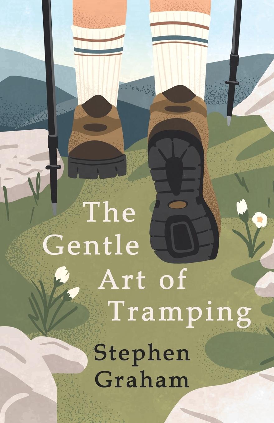 Vorderes Coverbild The Gentle Art of Tramping;With Introductory Essays and Excerpts on Walking - by Sydney Smith, William Hazlitt, Leslie Stephen, & John Burroughs