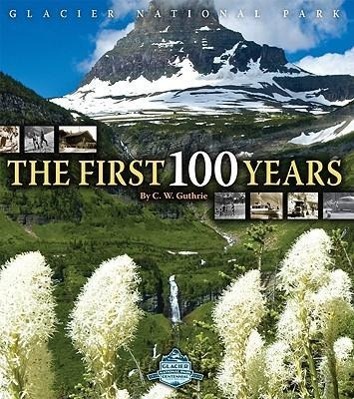 Vorderes Coverbild Glacier National Park: The First 100 Years