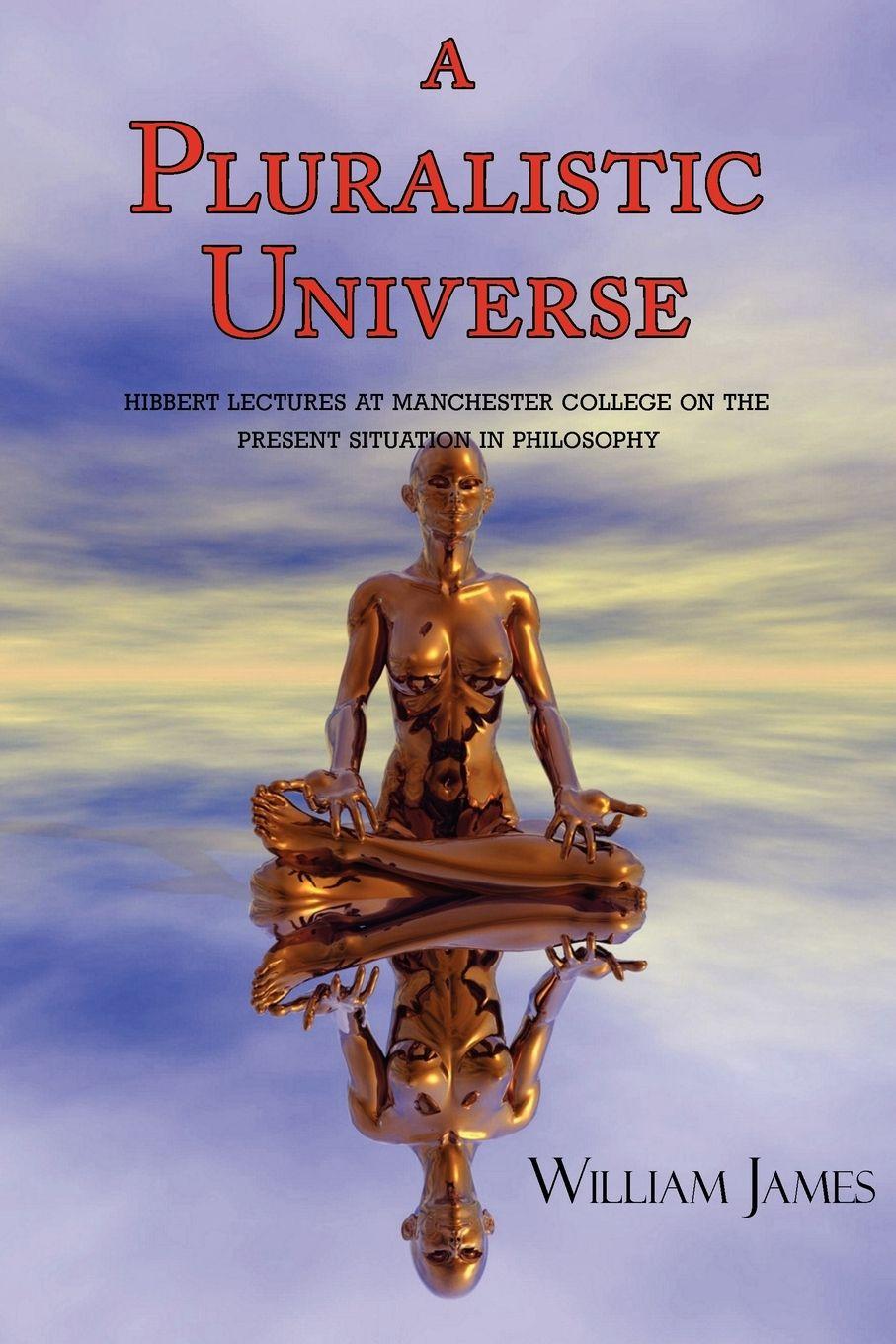 Vorderes Coverbild A Pluralistic Universe (with Footnotes & Index)