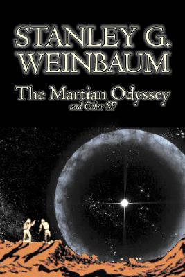 Vorderes Coverbild The Martian Odyssey and Other SF by Stanley G. Weinbaum, Science Fiction, Adventure, Short Stories