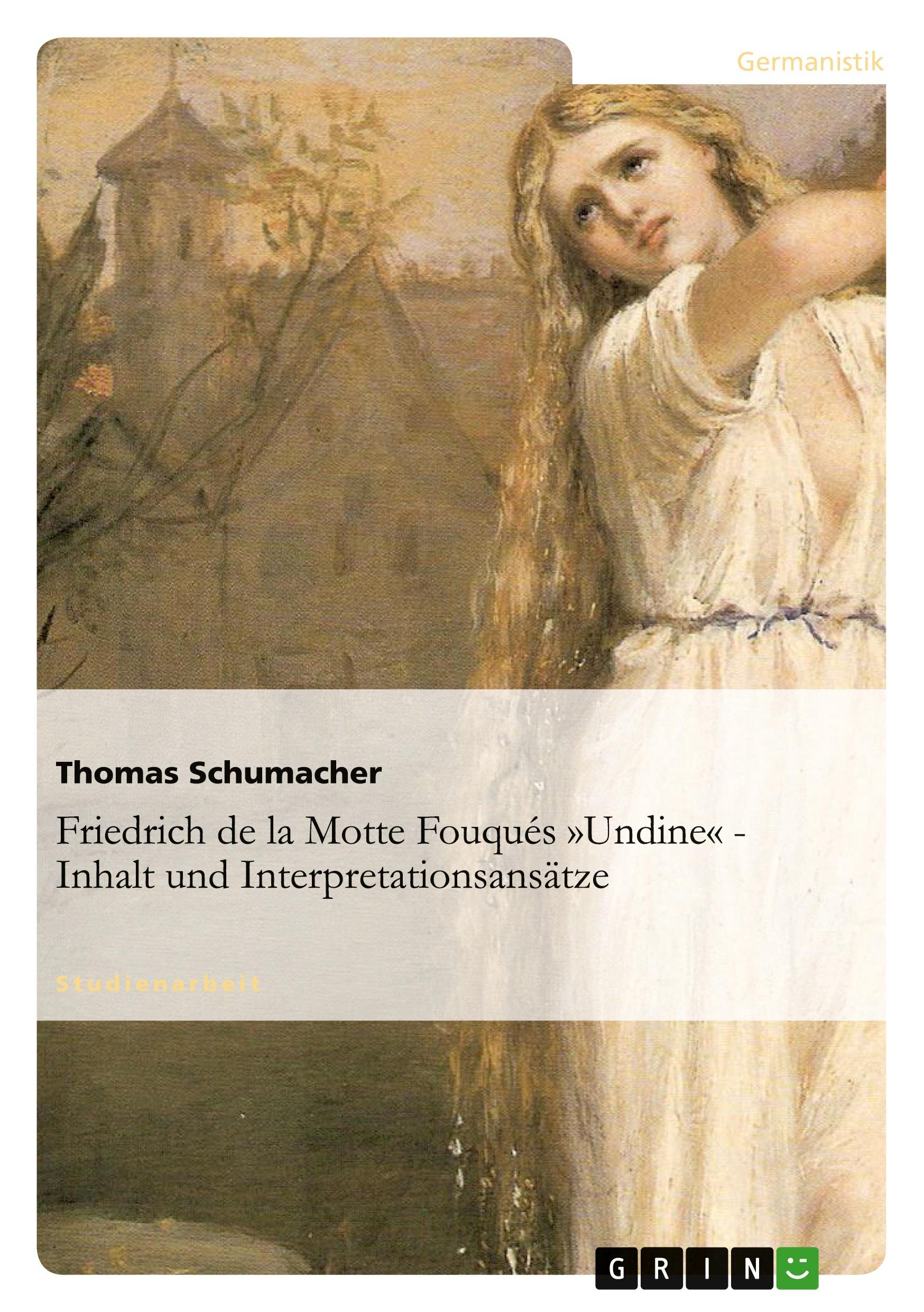 Vorderes Coverbild Friedrich de la Motte Fouqués 'Undine' - Inhalt und Interpretationsansätze