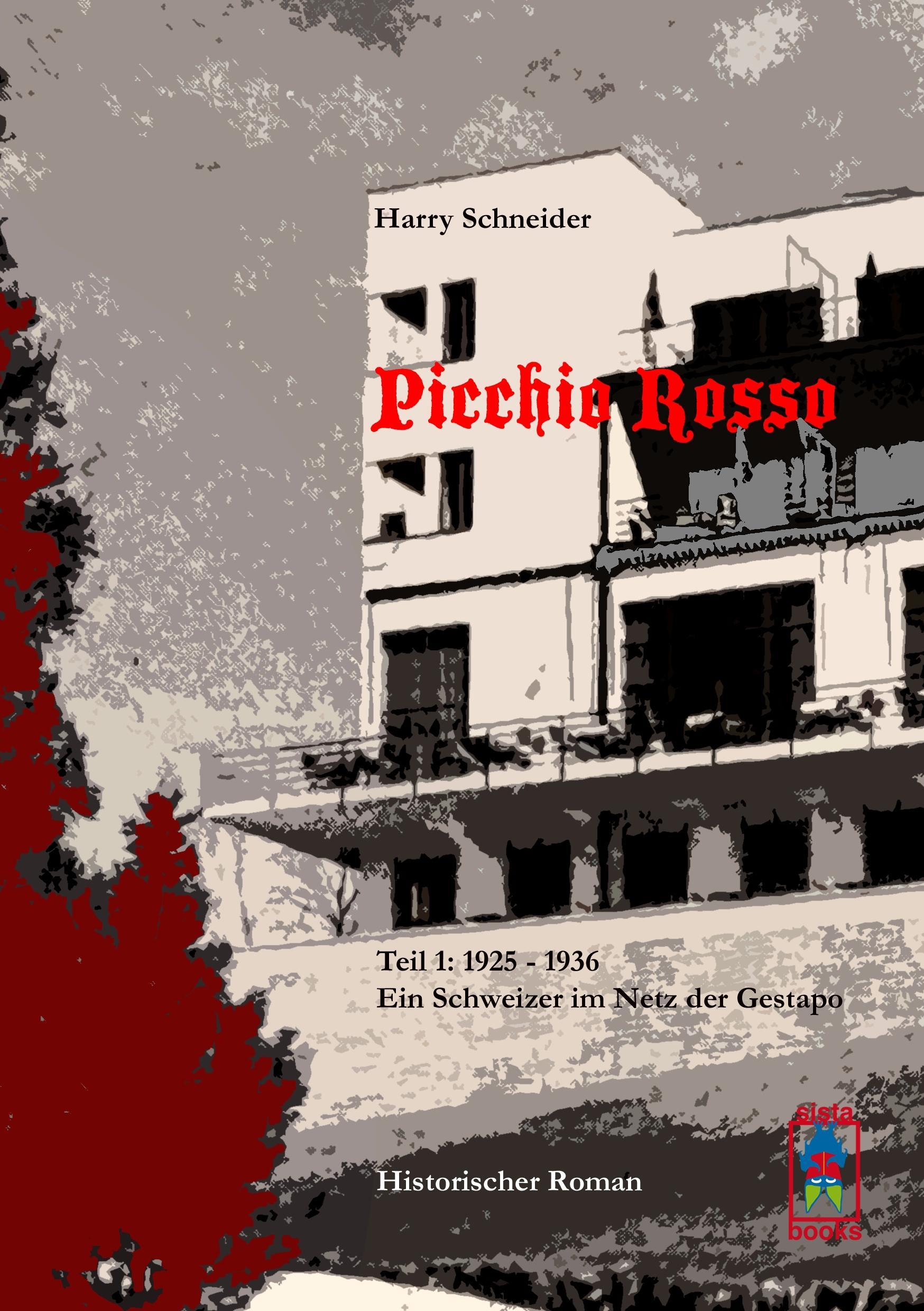 Vorderes Coverbild Picchio Rosso - Ein Schweizer im Netz der Gestapo