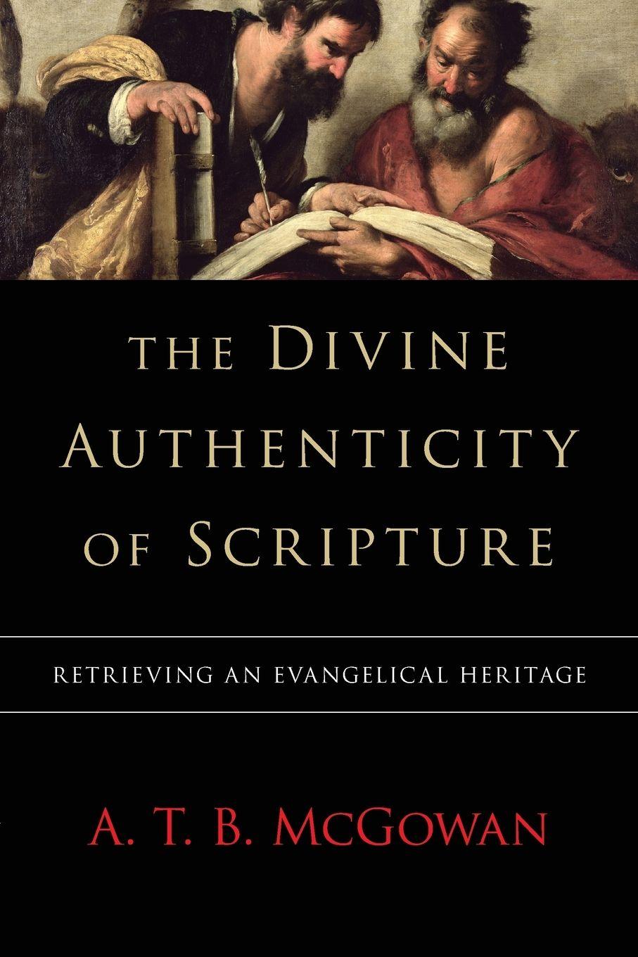 Vorderes Coverbild The Divine Authenticity of Scripture
