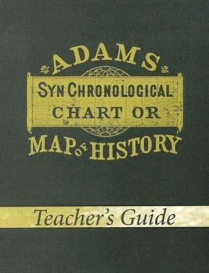 Vorderes Coverbild Adams Synchronological Chart or Map of History (Teacher's Guide)