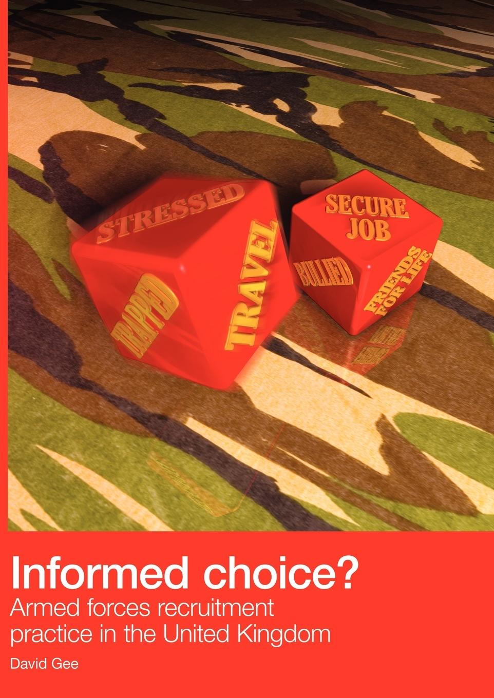 Vorderes Coverbild Informed Choice - Armed Forces Recruitment Practice In The United Kingdom