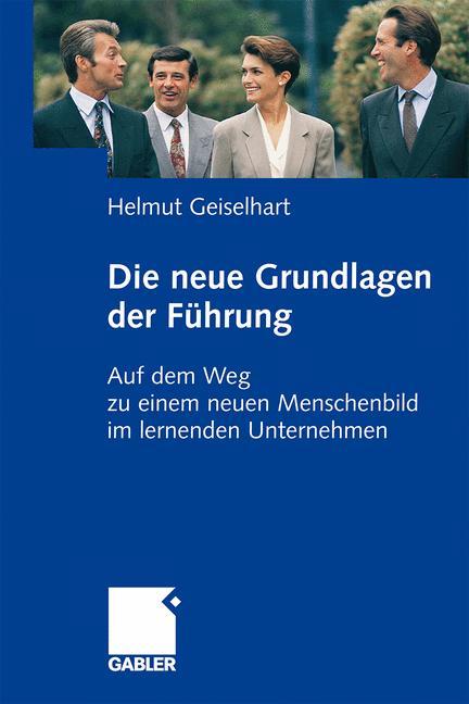 Vorderes Coverbild Die neuen Grundlagen der Führung
