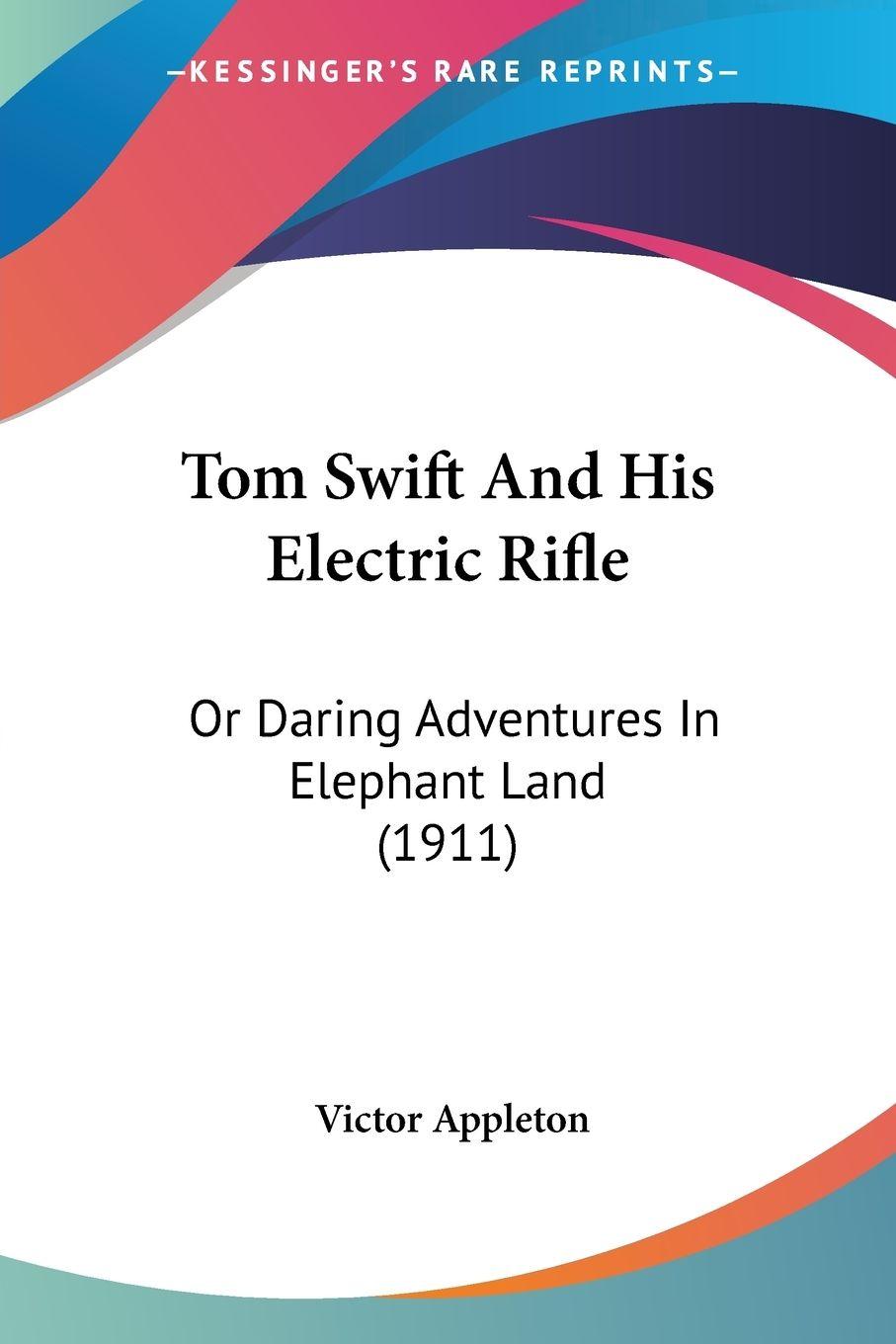 Vorderes Coverbild Tom Swift And His Electric Rifle