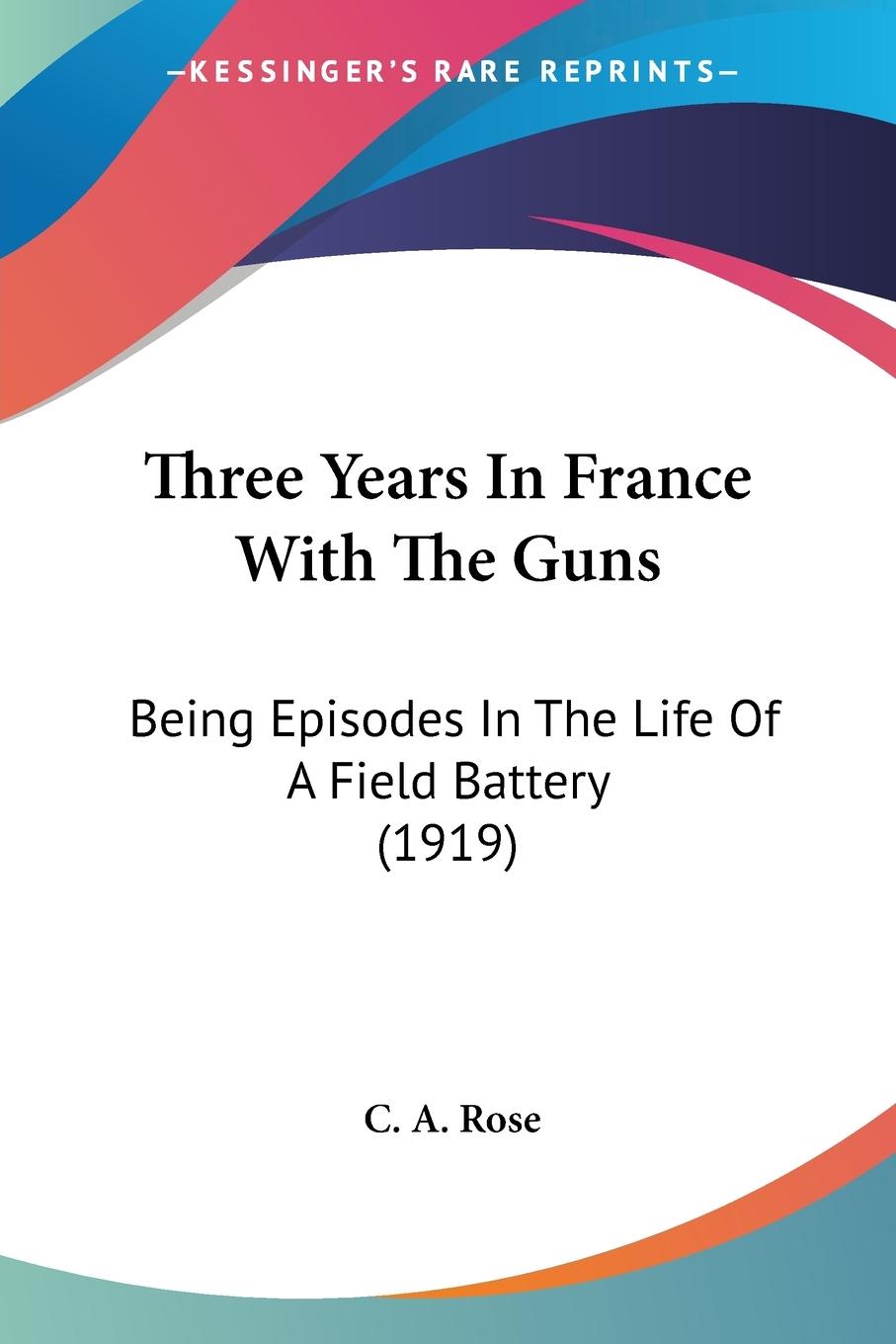 Vorderes Coverbild Three Years In France With The Guns