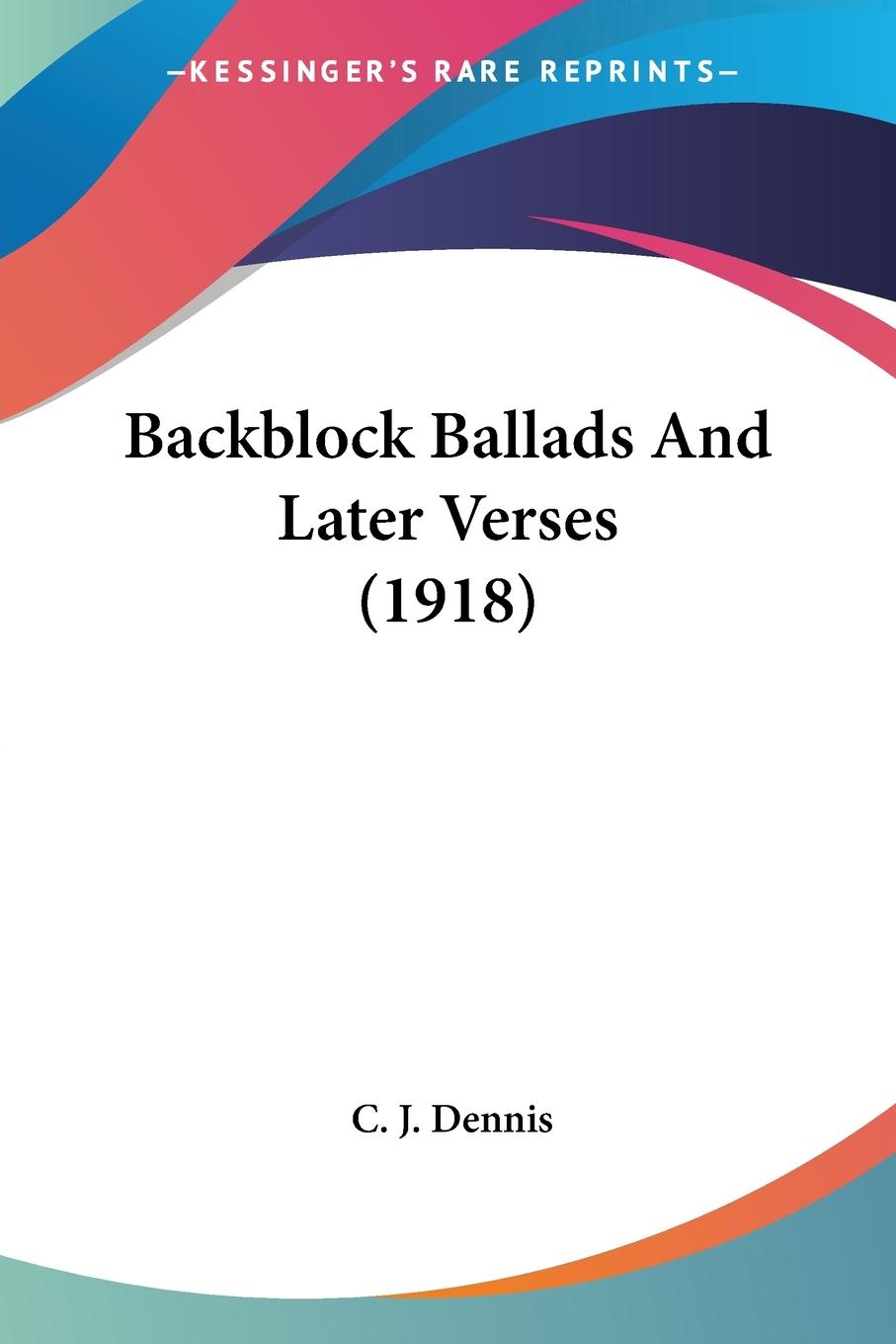 Vorderes Coverbild Backblock Ballads And Later Verses (1918)