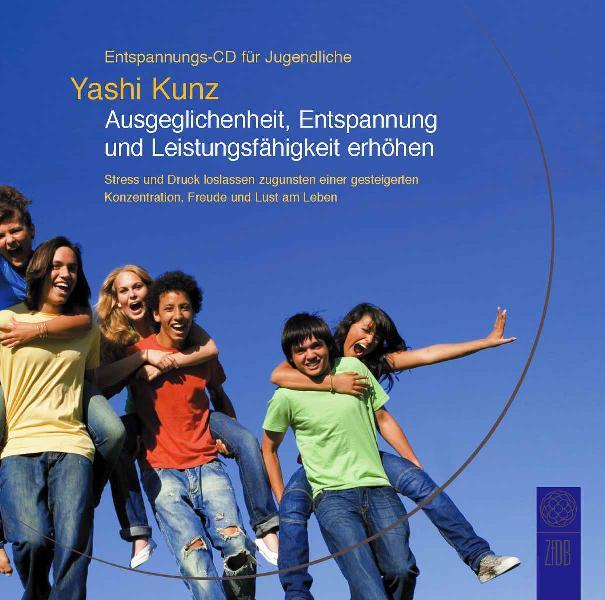 Vorderes Coverbild Entspannungs-CD für Jugendliche: Ausgeglichenheit, Entspannung und Leistungsfähigkeit erhöhen