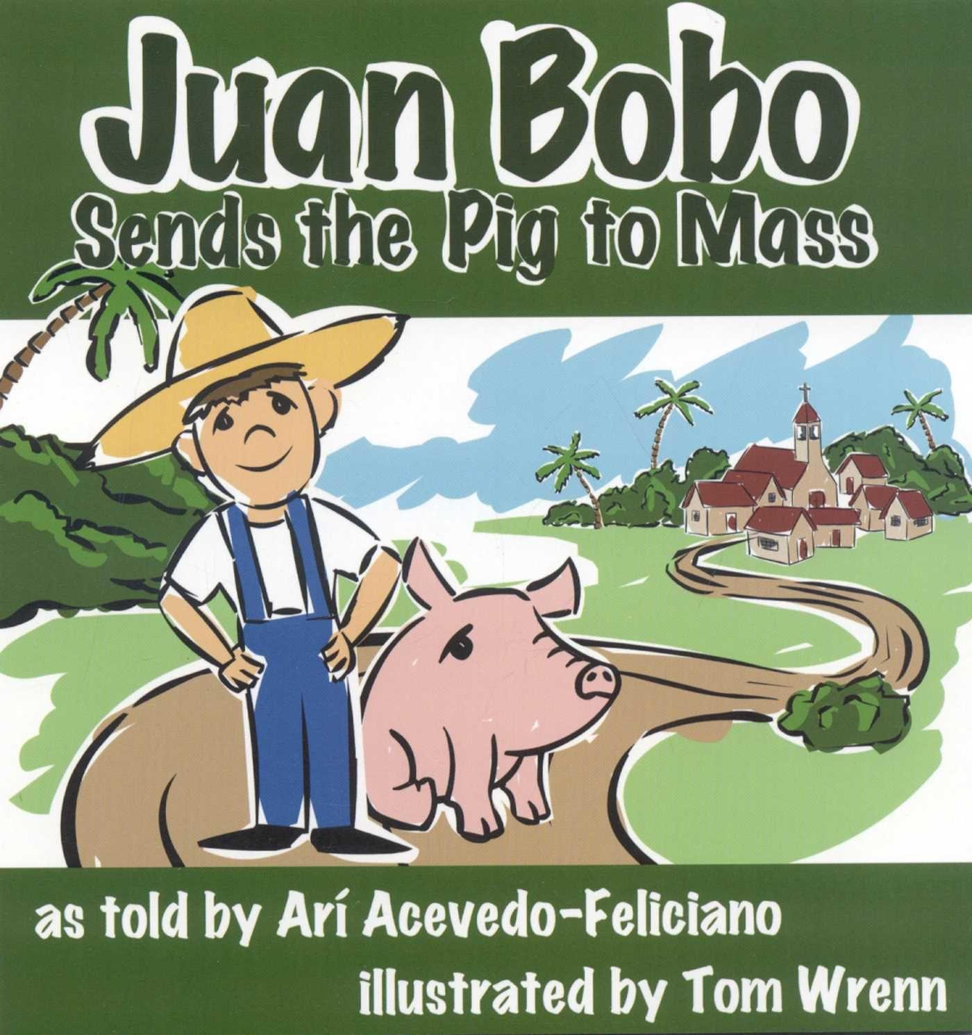 Vorderes Coverbild Juan Bobo Sends the Pig to Mass