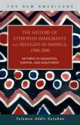 Vorderes Coverbild The History of Ethiopian Immigrants and Refugees in America, 1900-2000