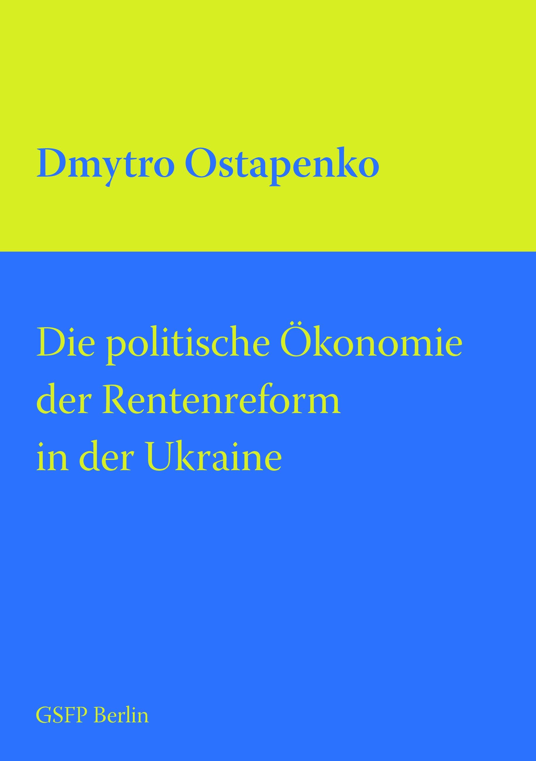 Vorderes Coverbild Die politische Ökonomie der Rentenreform in der Ukraine
