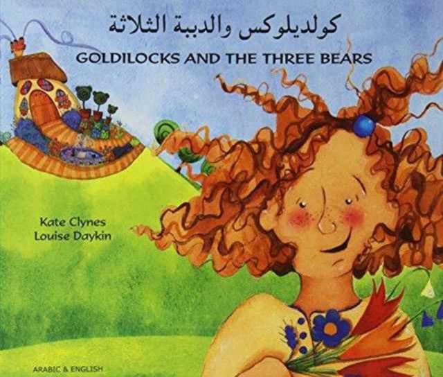 Vorderes Coverbild Goldilocks and the Three Bears in Arabic and English
