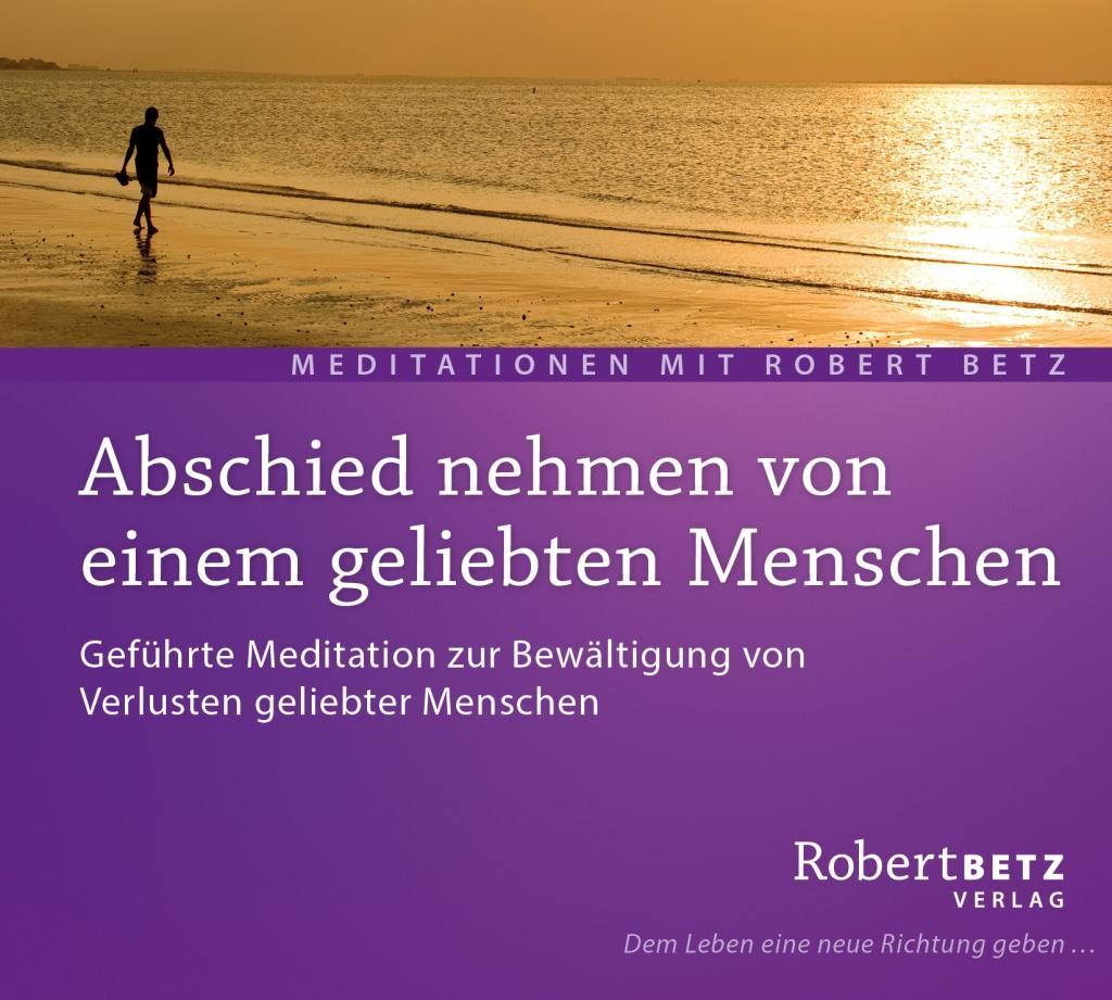 Vorderes Coverbild Abschied nehmen von einem geliebten Menschen - Meditations-CD