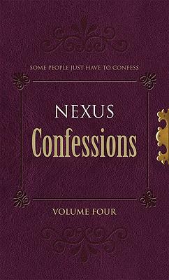 Vorderes Coverbild Nexus Confessions: Volume Four