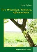 Vorderes Coverbild Von Wünschen, Träumen, Affirmationen ...