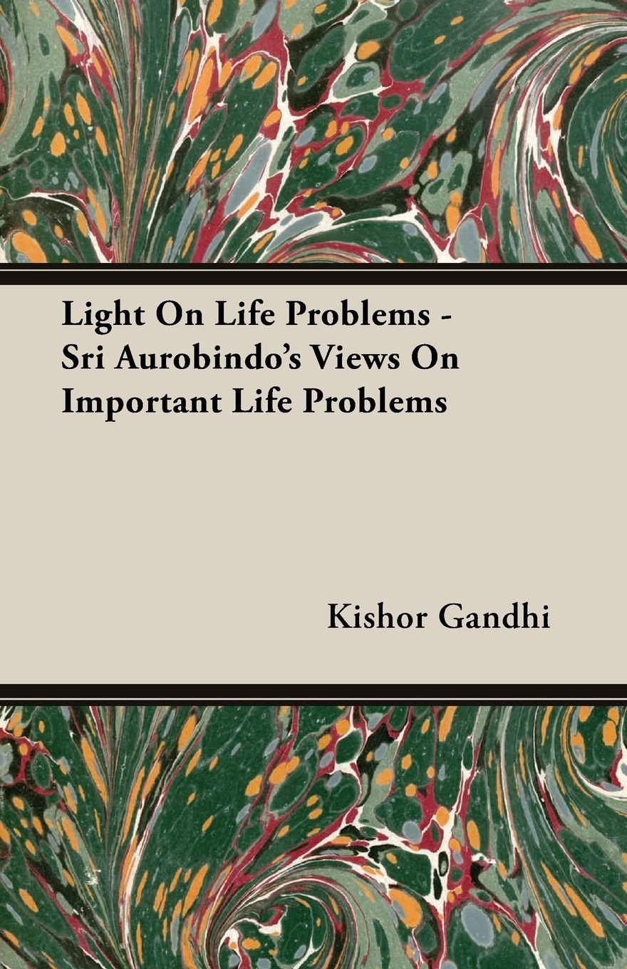 Vorderes Coverbild Light On Life Problems - Sri Aurobindo's Views On Important Life Problems