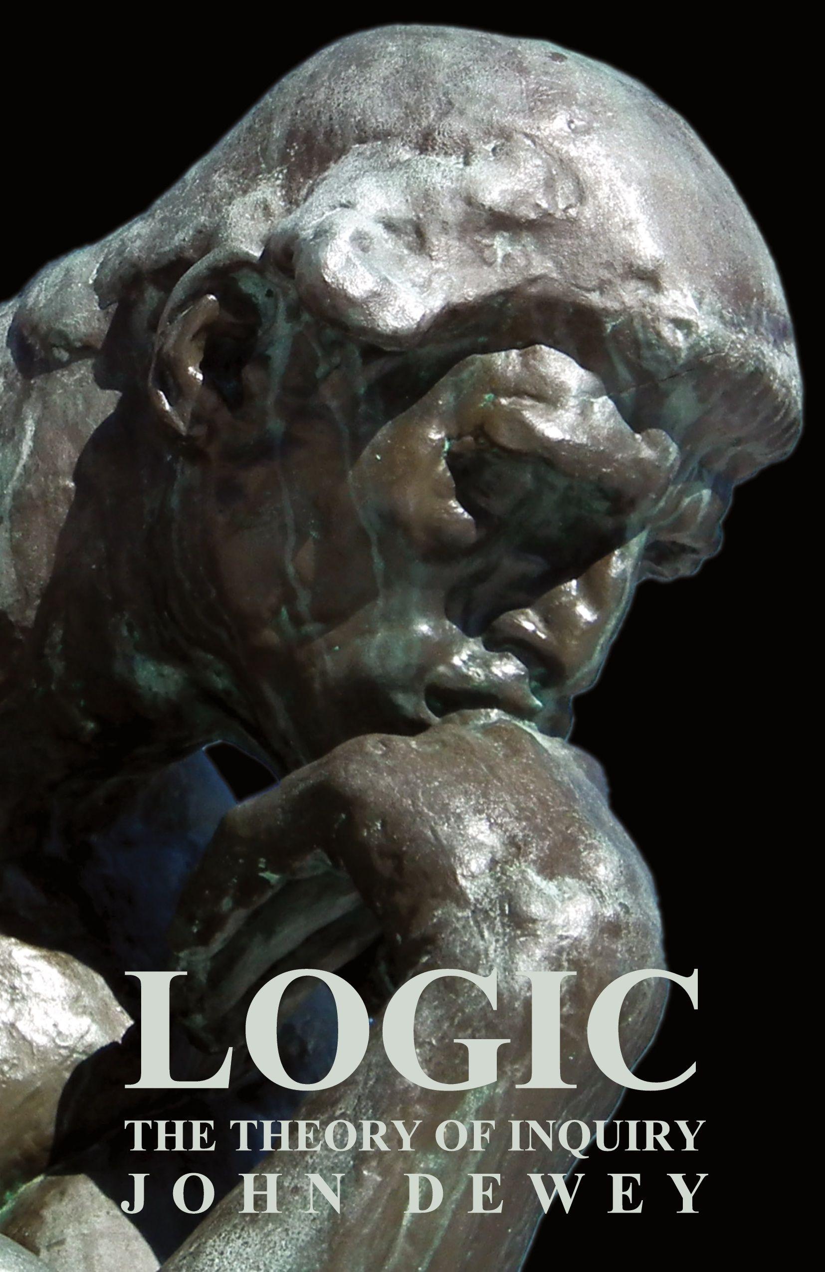 Vorderes Coverbild Logic - The Theory of Inquiry