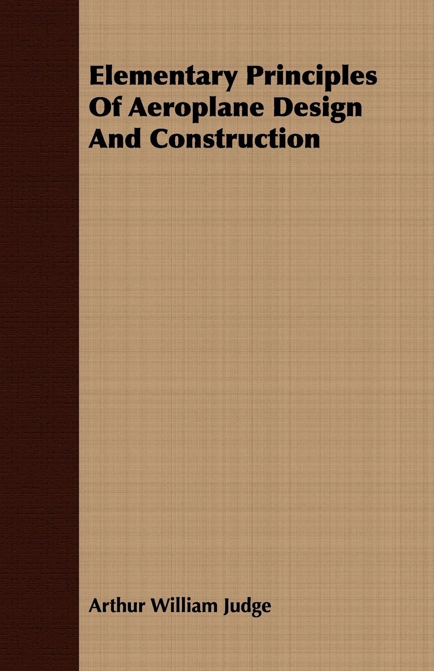 Vorderes Coverbild Elementary Principles Of Aeroplane Design And Construction