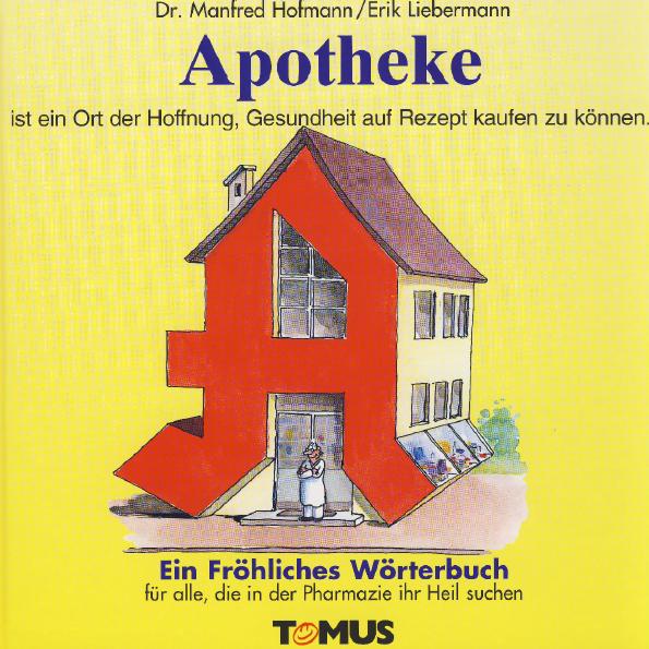 Vorderes Coverbild Apotheke. Ein fröhliches Wörterbuch
