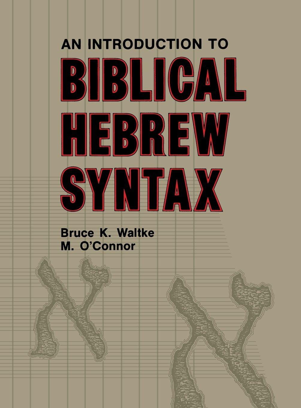 Vorderes Coverbild Introduction to Biblical Hebrew Syntax