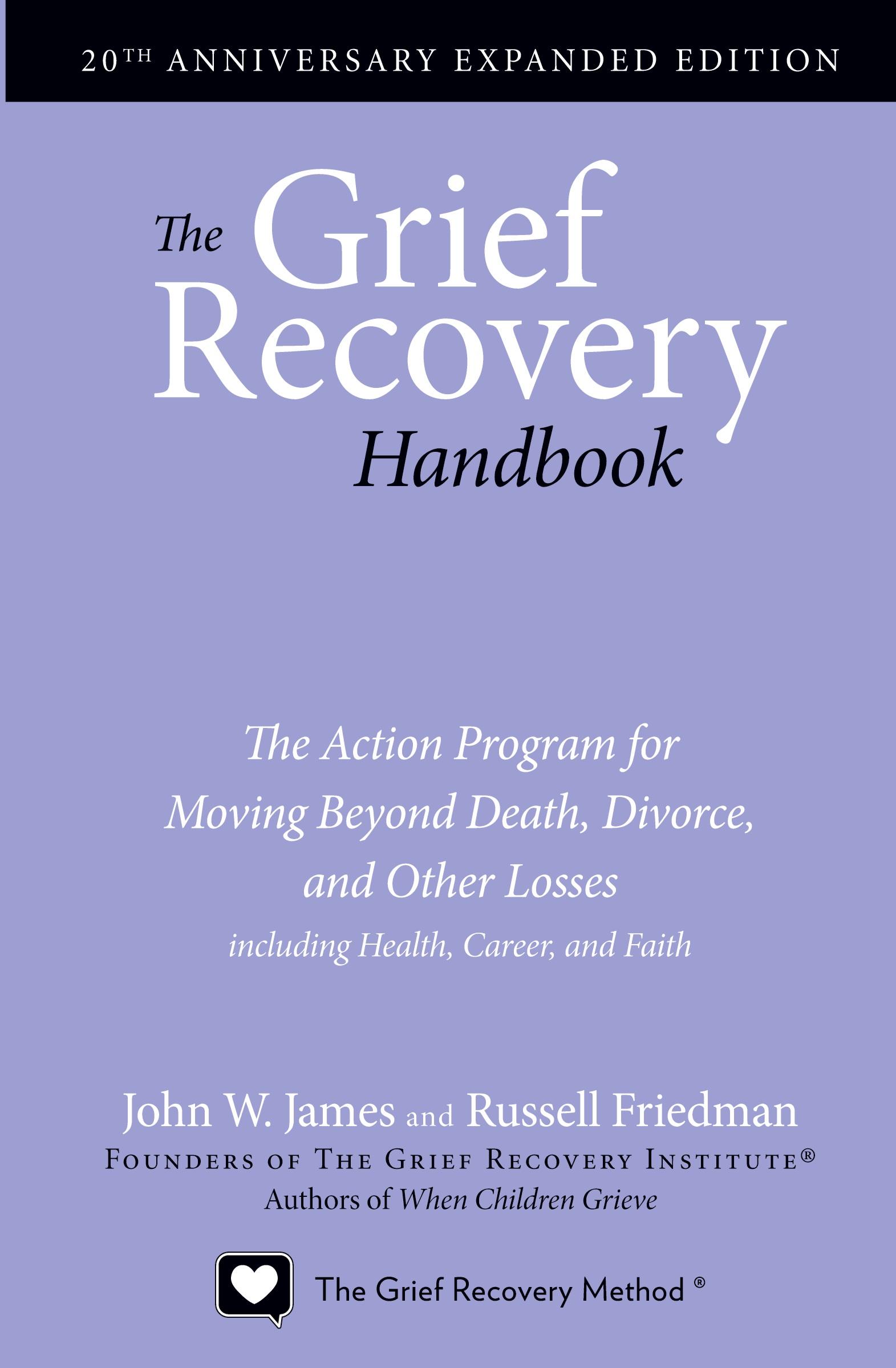 Vorderes Coverbild The Grief Recovery Handbook, 20th Anniversary Expanded Edition