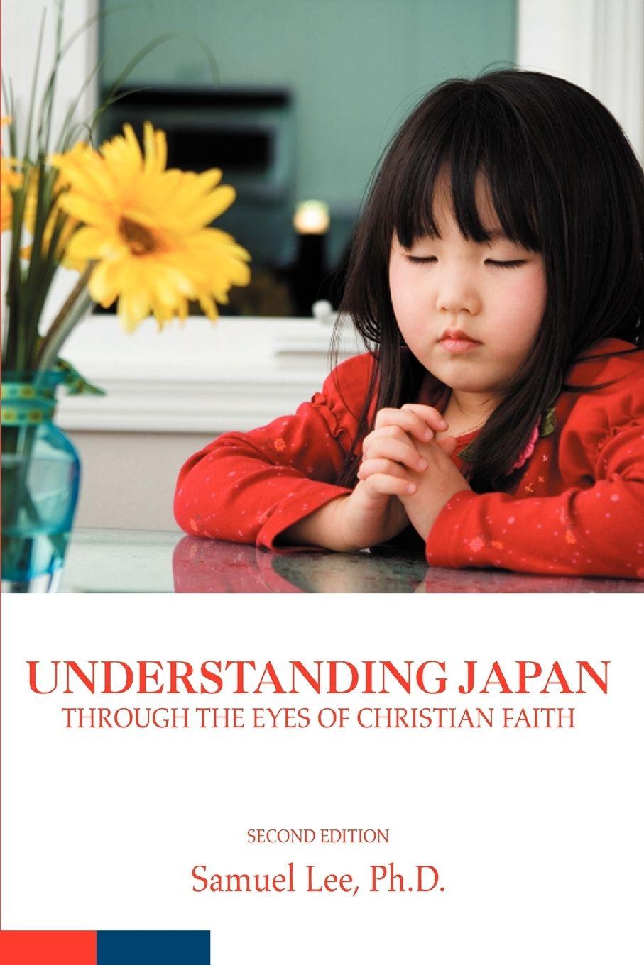 Vorderes Coverbild Understanding Japan Through the Eyes of Christian Faith