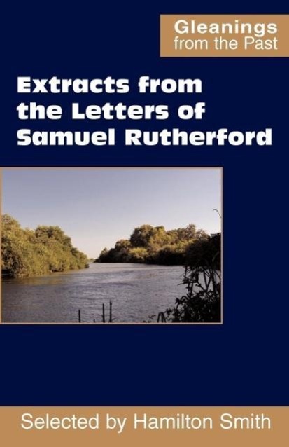 Vorderes Coverbild Extracts from the Letters of Samuel Rutherford