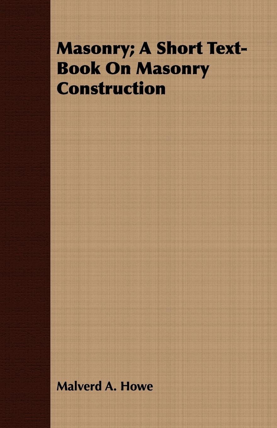 Vorderes Coverbild Masonry; A Short Text-Book On Masonry Construction