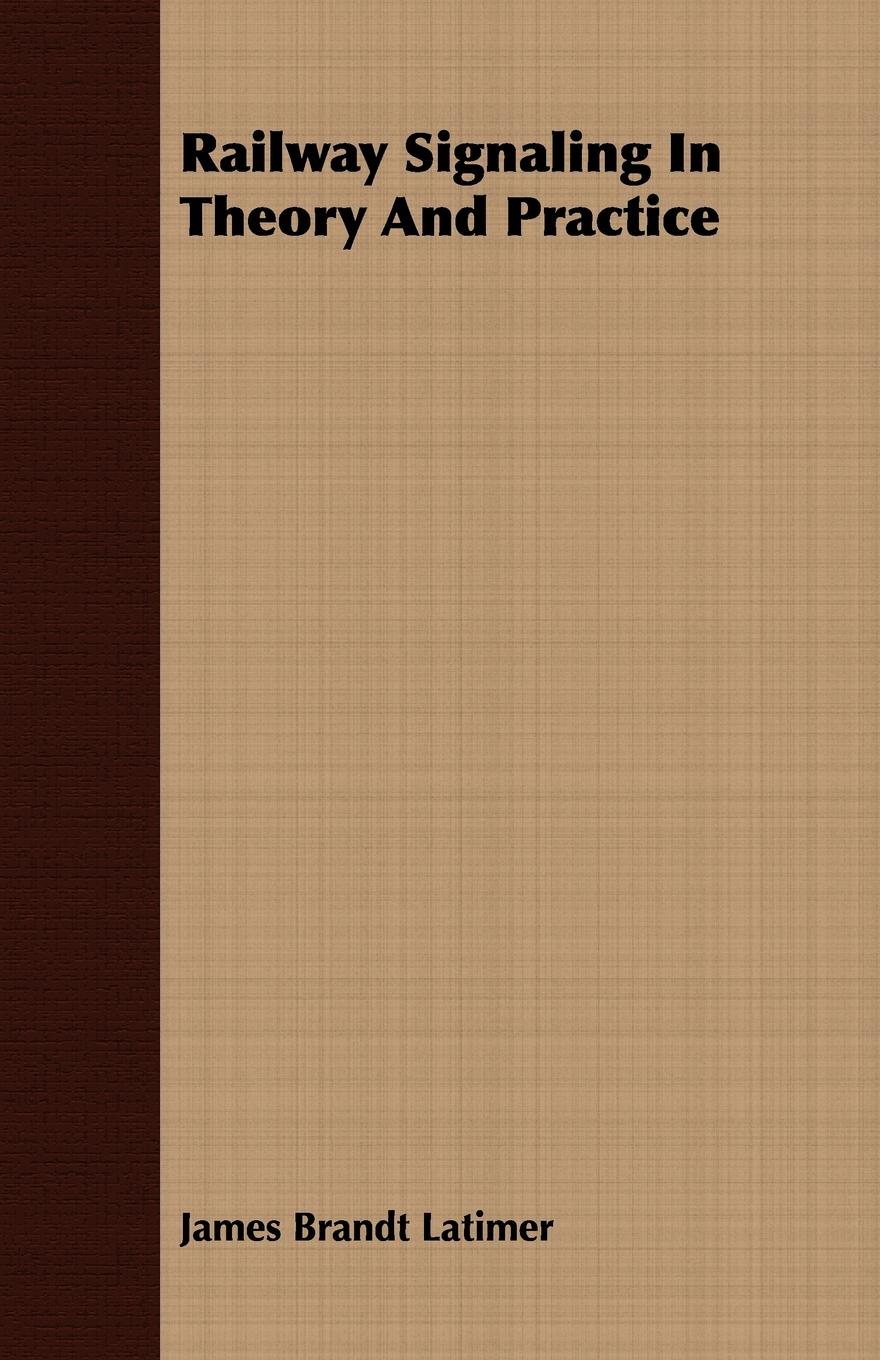 Vorderes Coverbild Railway Signaling In Theory And Practice