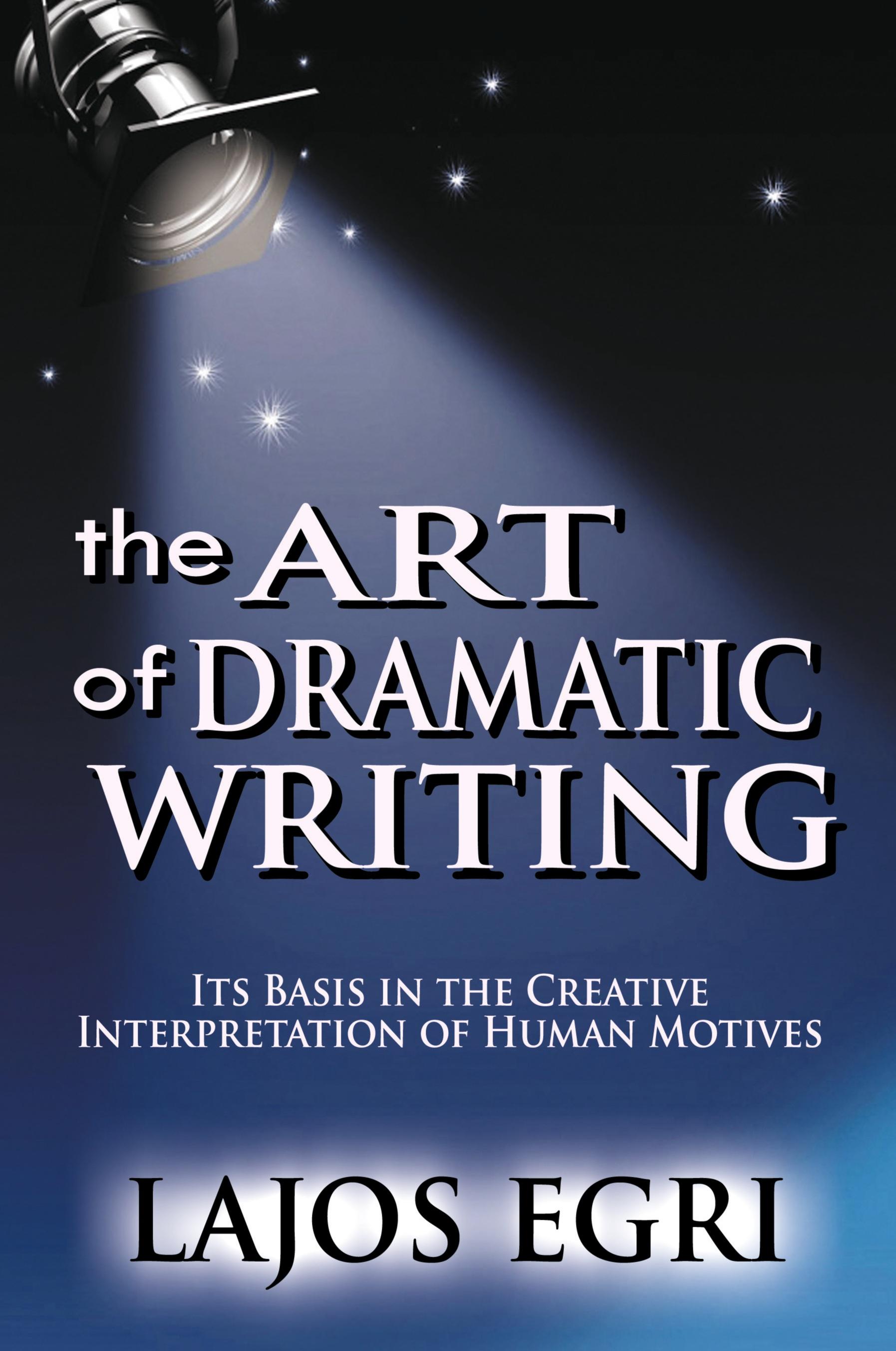 Vorderes Coverbild The Art Of Dramatic Writing