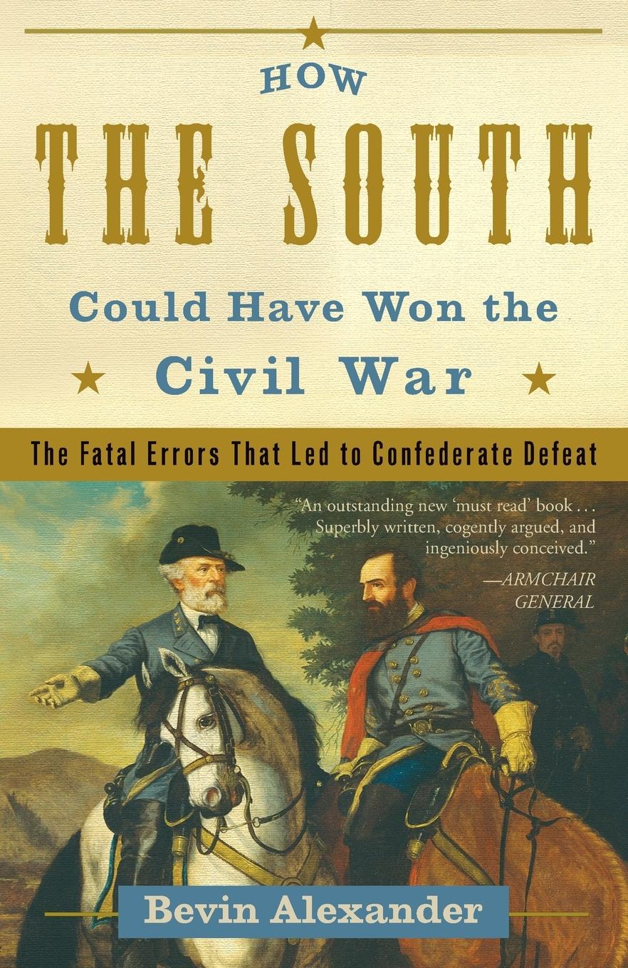 Vorderes Coverbild How the South Could Have Won the Civil War