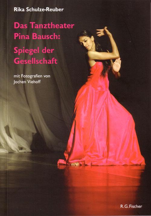 Vorderes Coverbild Das Tanztheater Pina Bausch: Spiegel der Gesellschaft