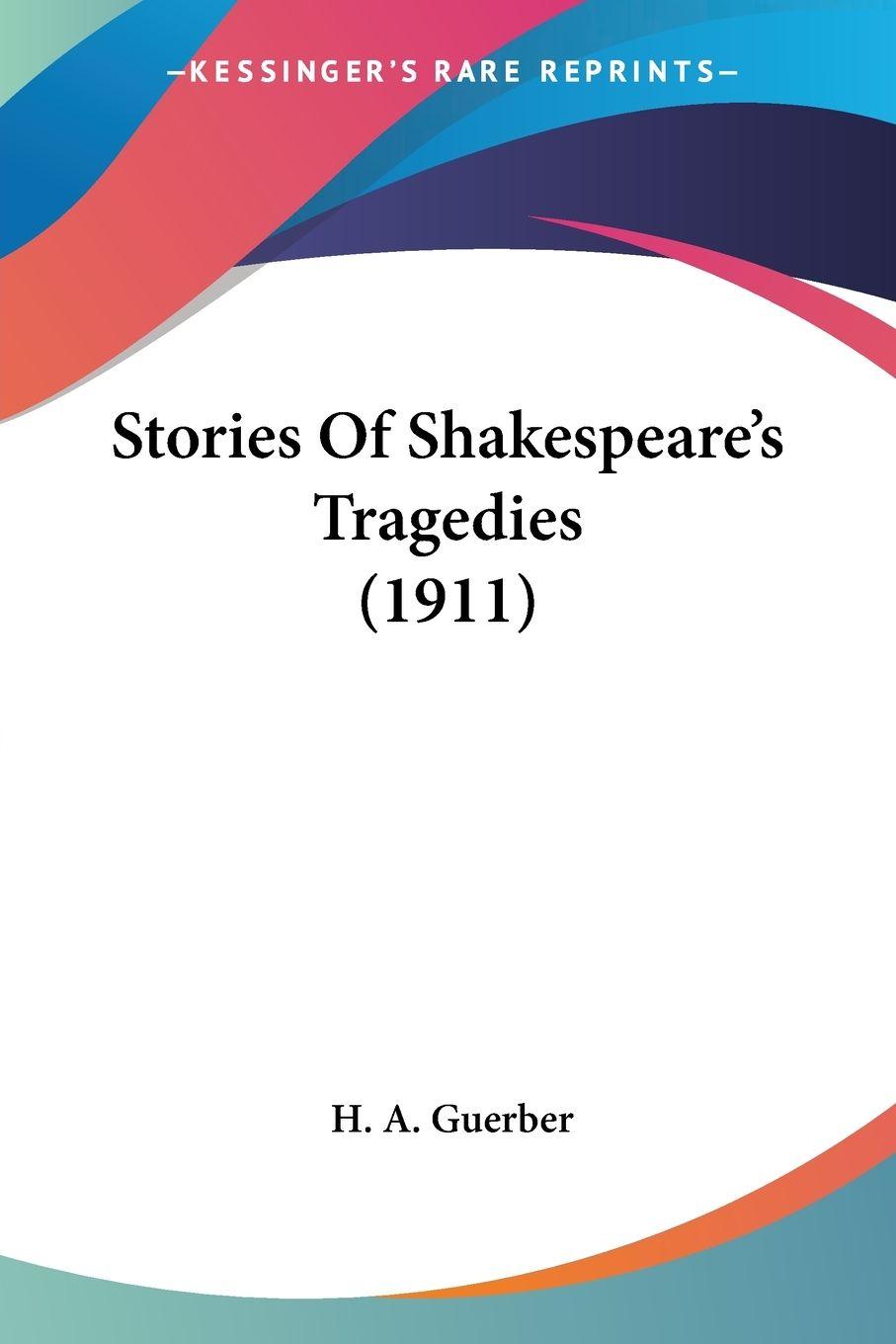 Vorderes Coverbild Stories Of Shakespeare's Tragedies (1911)