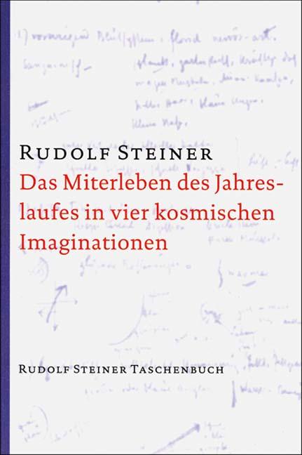Vorderes Coverbild Das Miterleben des Jahreslaufes in vier kosmischen Imaginationen
