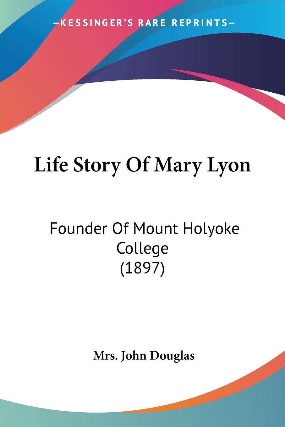 Vorderes Coverbild Life Story Of Mary Lyon