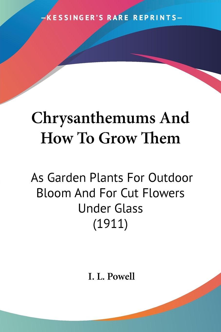 Vorderes Coverbild Chrysanthemums And How To Grow Them