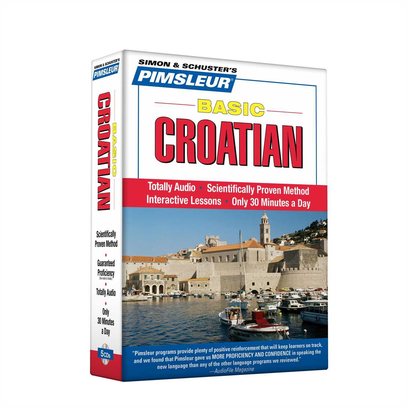 Vorderes Coverbild Pimsleur Croatian Basic Course - Level 1 Lessons 1-10 CD: Learn to Speak and Understand Croatian with Pimsleur Language Programs [With CD]